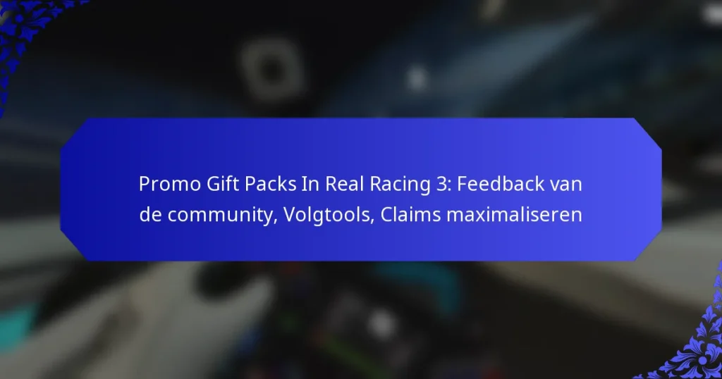 Promo Gift Packs In Real Racing 3: Feedback van de community, Volgtools, Claims maximaliseren